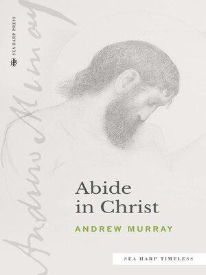 cover image of Abide in Christ (Sea Harp Timeless series)